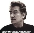 Eddy Mitchell Frenchy